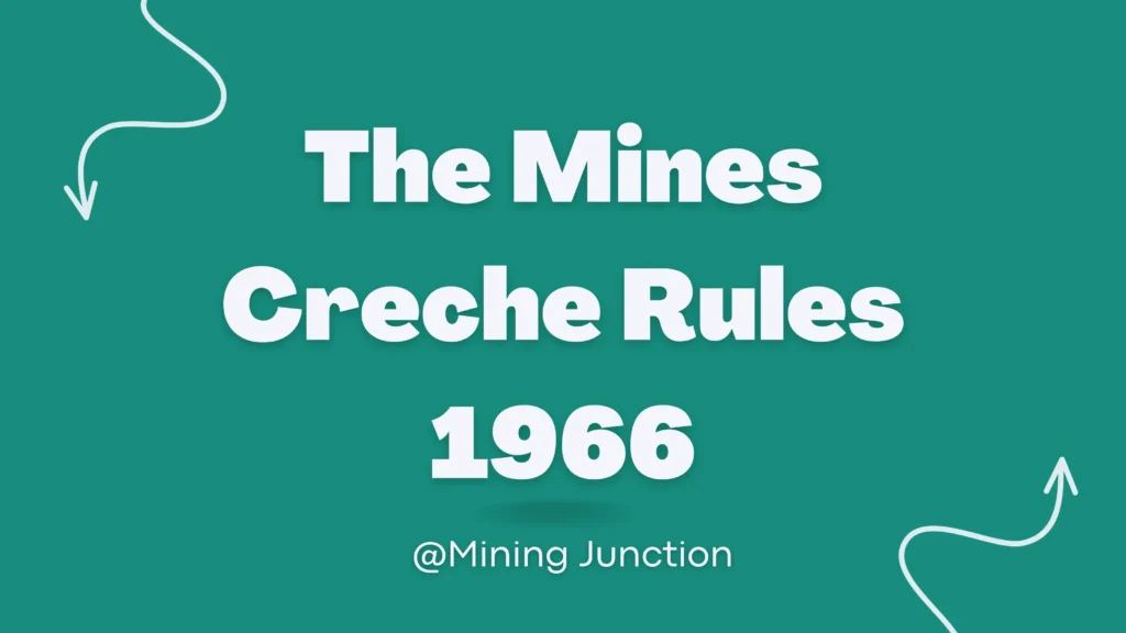 Mines Creche Rules Archives - Mining Jun...
